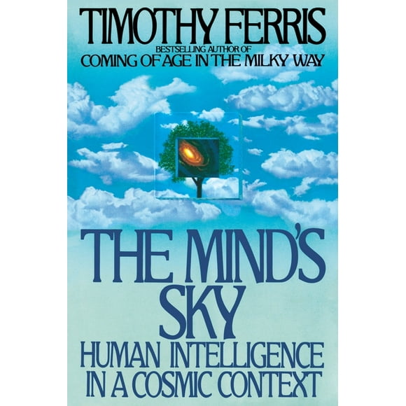 The Mind's Sky : Human Intelligence in a Cosmic Context (Paperback)
