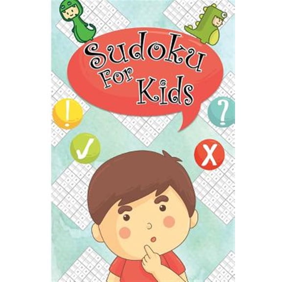 Pre-Owned Sudoku for Kids : Sudoku Puzzles for Kids 120 Easy Puzzles 9x9 Portable Size: Teachs Your Kid Logical Thinking