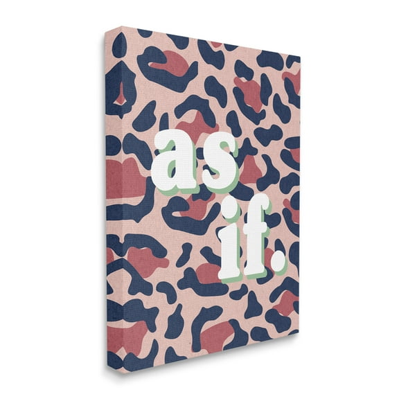 Stupell Industries As If Text over Pink Leopard Animal Print Canvas Wall Art by Daphne Polselli