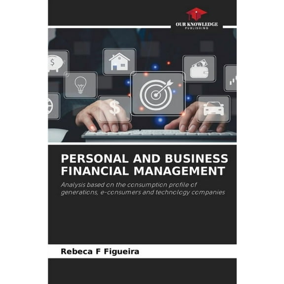 Personal and Business Financial Management, (Paperback)