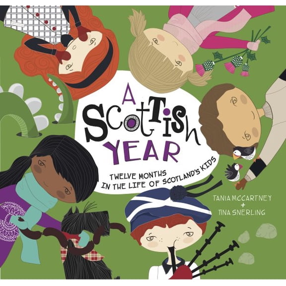 Pre-Owned Scottish Year: Twelve Months in the Life of Scotland's Kids (Hardcover) 1921966874 9781921966873