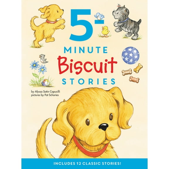 Pre-Owned Biscuit: 5-Minute Biscuit Stories: 12 Classic Stories in 1 Book for Dog Lovers: Value Price! (Hardcover) 006256725X 9780062567253