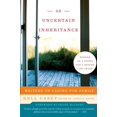 thumbnail image 1 of Uncertain Inheritance, An: Writers on Caring for Family, 1 of 2