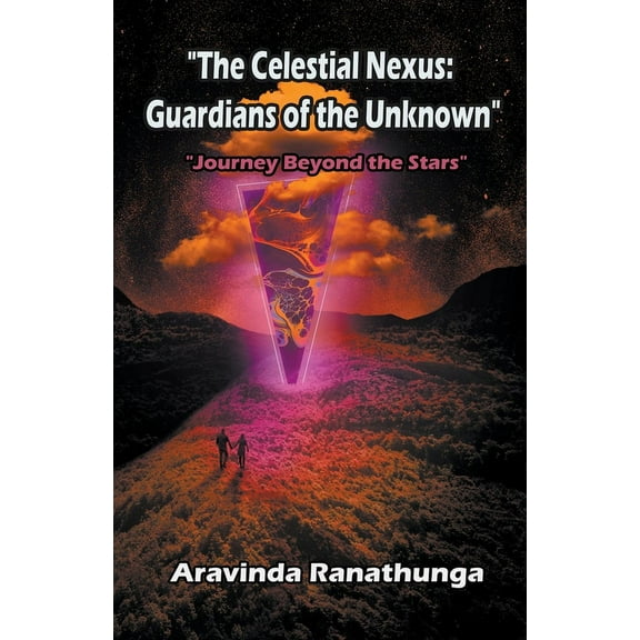 The Celestial Nexus Guardians of the Unknown, (Paperback)