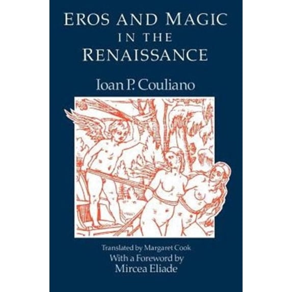 Pre-Owned Eros and Magic in the Renaissance (Chicago Original Paperback) Paperback