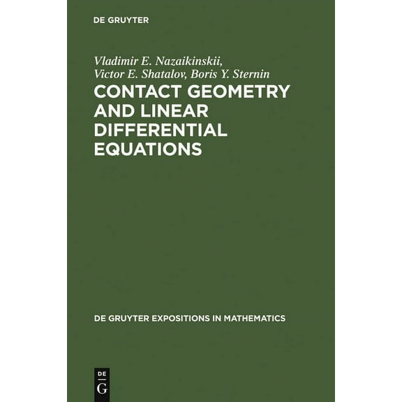 de Gruyter Expositions in Mathematics Contact Geometry and Linear Differential Equations, Book 6, (Hardcover)