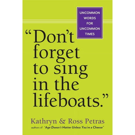 "Don't Forget to Sing in the Lifeboats" - Paperback
