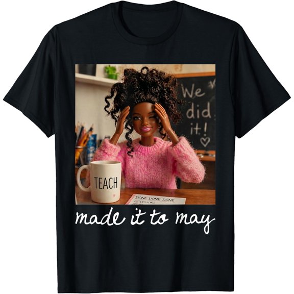 Funny Made It To May Teacher Last Day Of School T-Shirt BLACK Unisex S-5XL Hot Trending Shirt, Vintage Birthday Gift
