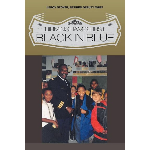 Birmingham's First Black in Blue, (Paperback)