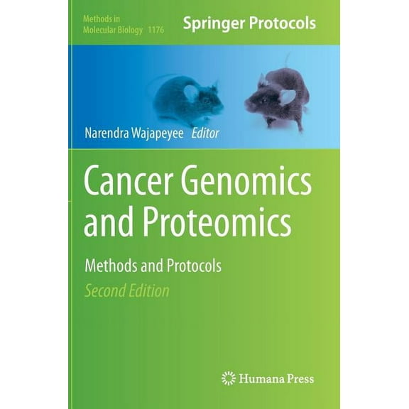 Methods in Molecular Biology Cancer Genomics and Proteomics: Methods and Protocols, Book 1176, (Hardcover)