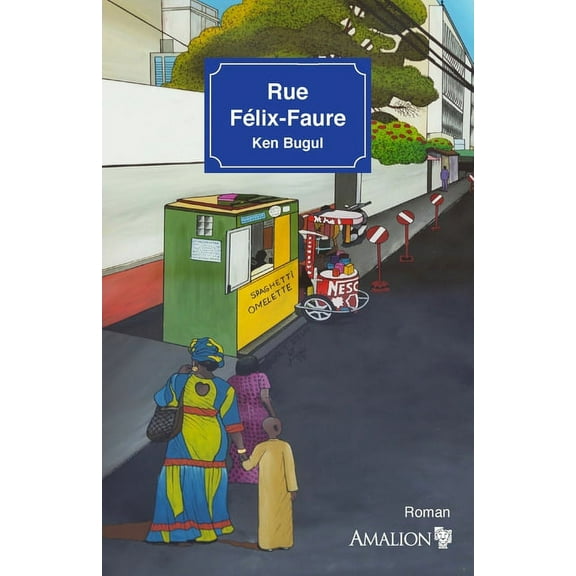 Rue Félix-Faure (Paperback) by Ken Bugul