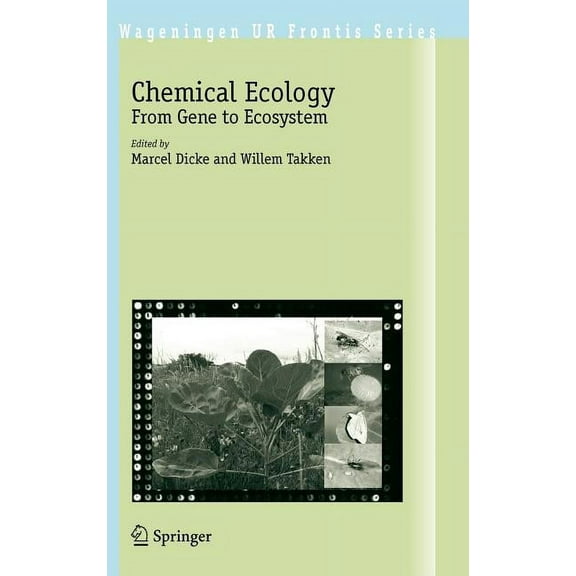 Wageningen UR Frontis Chemical Ecology: From Gene to Ecosystem, Book 16, (Hardcover)