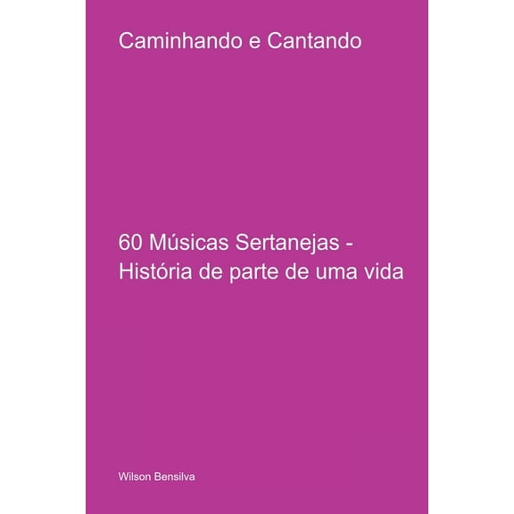 Caminhando E Cantando, (Paperback)