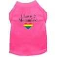 thumbnail image 1 of I Have 2 Mommies Screen Print Dog Shirt Bright Pink Xs, 1 of 1