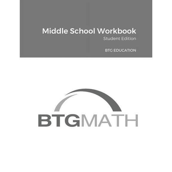 BTG Math Middle School Workbook: BTG Education (Paperback)