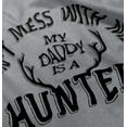 thumbnail image 4 of Don't Mess With Me Daddy's A Hunter Youth T Shirt Tee Girls Infant Toddler Brisco Brands 5T, 4 of 5
