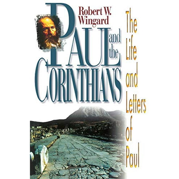 Paul et les Corinthiens, la Vie et les Lettres de Paul