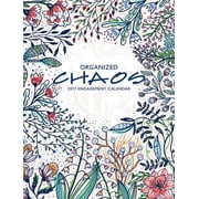 Organized Chaos 2017 Calendar