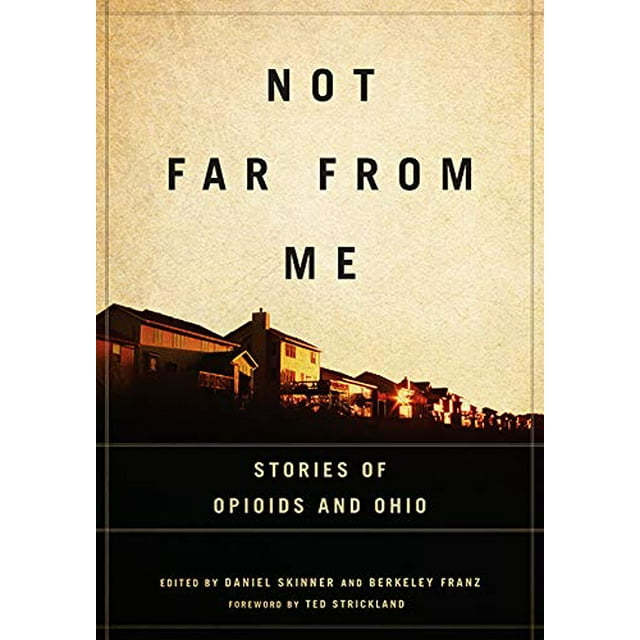 Pas Loin de Moi: Histoires d'Opiids et de l'Ohio (Livres de Trillium)