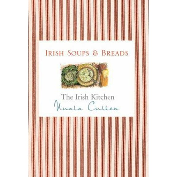Pre-Owned The Irish Kitchen: Soups and Breads (Irish Kitchen) (Paperback) 071714240X 9780717142408