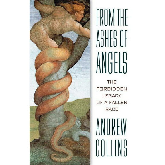 From the Ashes of Angels: The Forbidden Legacy of a Fallen Race, (Paperback)