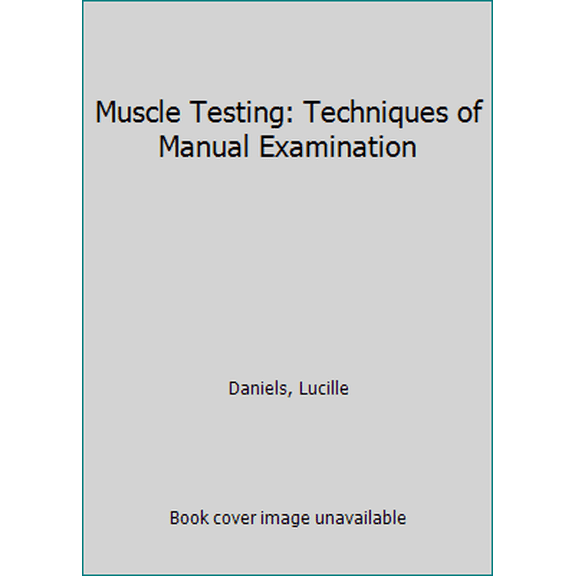 Pre-Owned Muscle Testing: Techniques of Manual Examination (Paperback) 0721618545 9780721618548