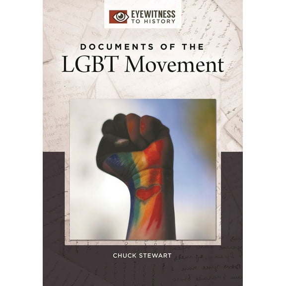 Eyewitness to History Documents of the LGBT Movement, (Hardcover)