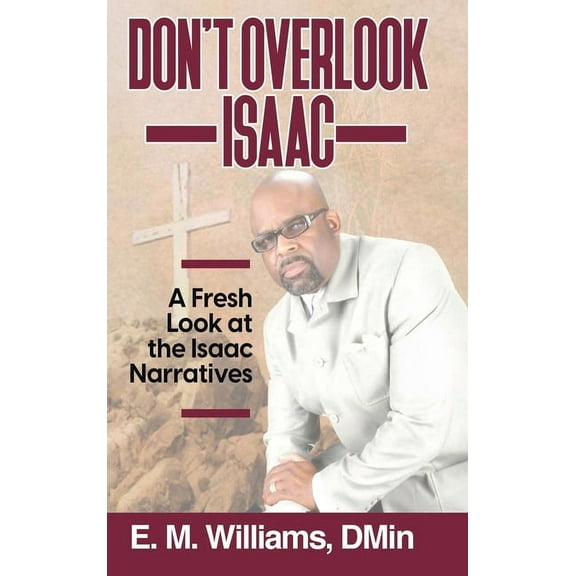 Don't Overlook Isaac, (Hardcover)