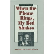 When the Phone Rings, My Bed Shakes [Hardcover - Used]
