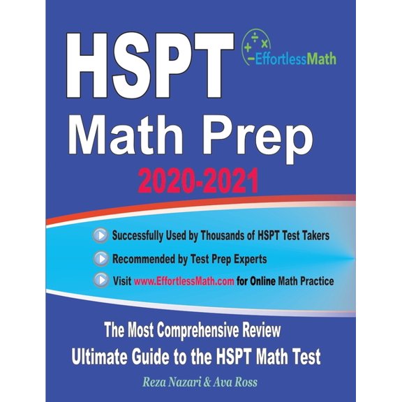 HSPT Math Prep 2020-2021: The Most Comprehensive Review and Ultimate Guide to the HSPT Math Test, (Paperback)