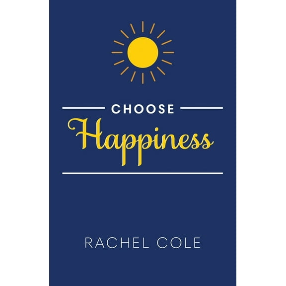 Choose Happiness, (Paperback)