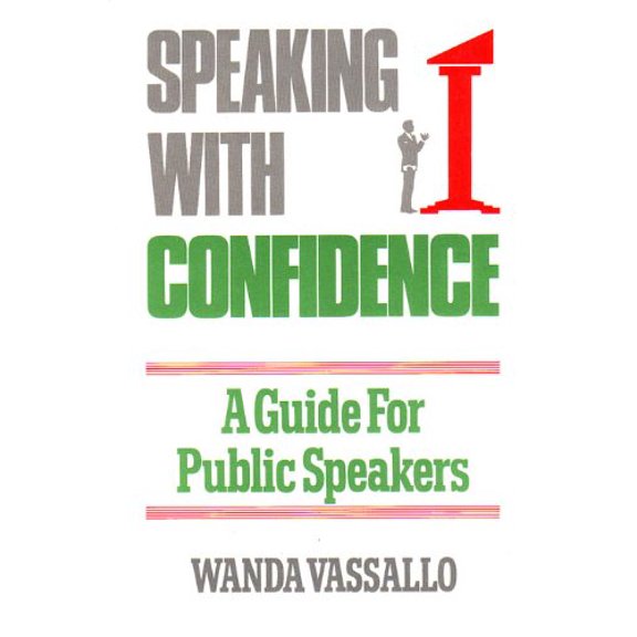 Pre-Owned Speaking With Confidence: A Guide for Public Speakers, 9781558701472, 1558701478, Paperback,