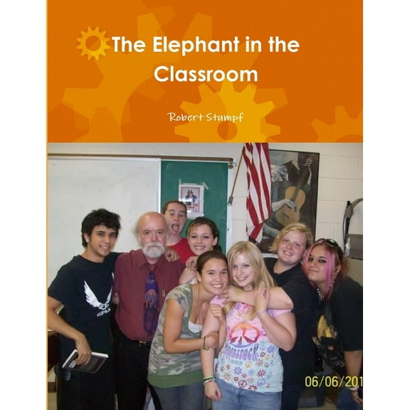 The Elephant in the Classroom (Paperback)