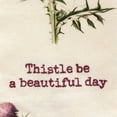 thumbnail image 4 of Primitives by Kathy 112011 Kitchen Towel Thistle Be A Beautiful Day, 28-inch, Cotton Linen, 4 of 4
