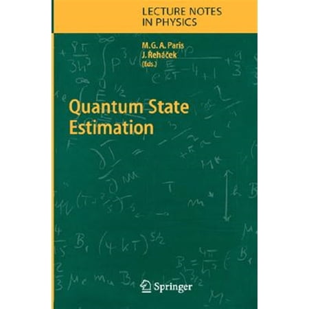 Pre-Owned Lecture Notes in Physics: Quantum State Estimation (Hardcover)