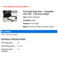 thumbnail image 2 of Front Right Brake Hose - Compatible with 1990 - 1993 Acura Integra 1991 1992, 2 of 2