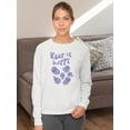thumbnail image 2 of Keep It Happy! Sweatshirt Women -Image by Shutterstock, Female Large, 2 of 4