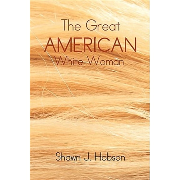 Great American White Woman