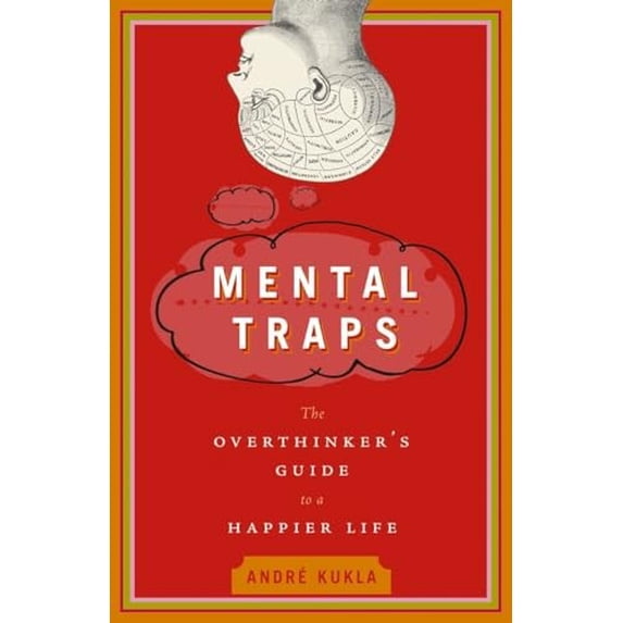 Pre-Owned Mental Traps: The Overthinker's Guide to a Happier Life (Paperback) 0385662505 9780385662505