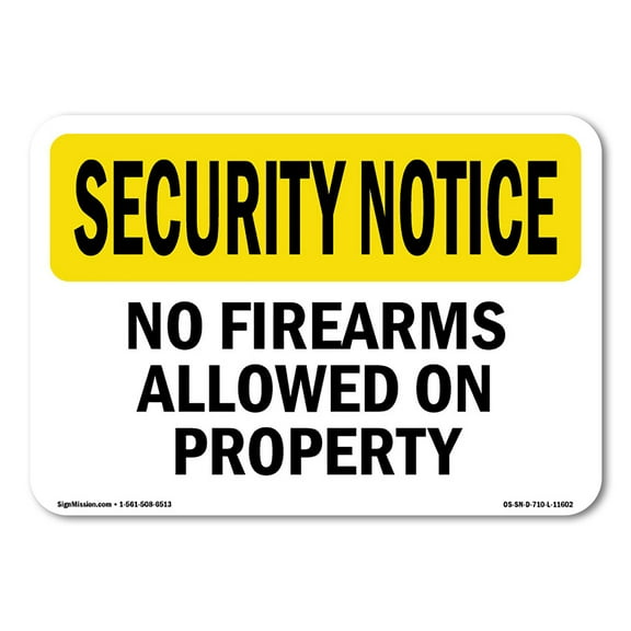 OSHA SECURITY NOTICE Sign - No Firearms Allowed On Property | Aluminum Sign | Protect Your Business, Work Site, Warehouse & Shop Area | Made in the USA