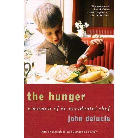 The Hunger: A Memoir of an Accidental Chef, (Paperback)