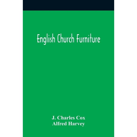 English Church Furniture, (Paperback)