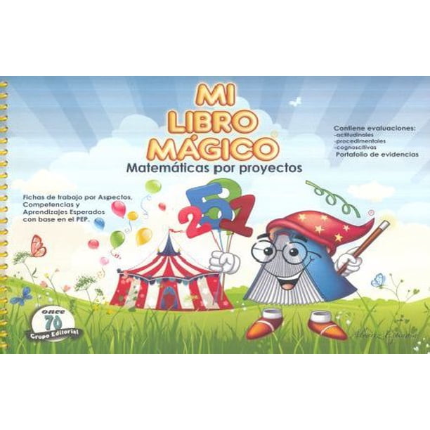 Libro Mi Libro Magico. Matematicas Por Proyectos Tapa Blanda, Autor Gabriel Gerardo Alvarez Espinosa, Editorial Grupo Editorial Oncesetenta
