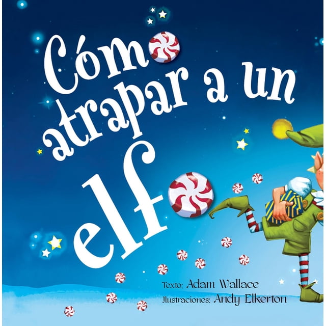 CÓMO ATRAPAR A UN ELFO Blanco