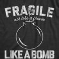 thumbnail image 2 of Womens Fragile Like A Bomb T Shirt Funny Saying Humor Graphic Novelty Tee for Guys Womens Graphic Tees, 2 of 9