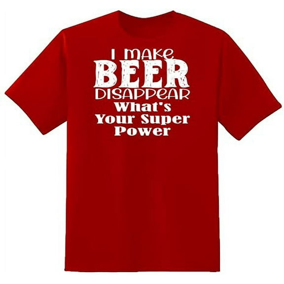 RedBarn I Make Beer Disappear What is Your Super Power Too Funny Sarcastic Mens Graphic T Shirts