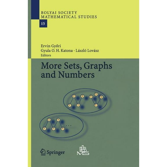 Bolyai Society Mathematical Studies More Sets, Graphs and Numbers: A Salute to Vera Sòs and András Hajnal, Book 15, (Paperback)