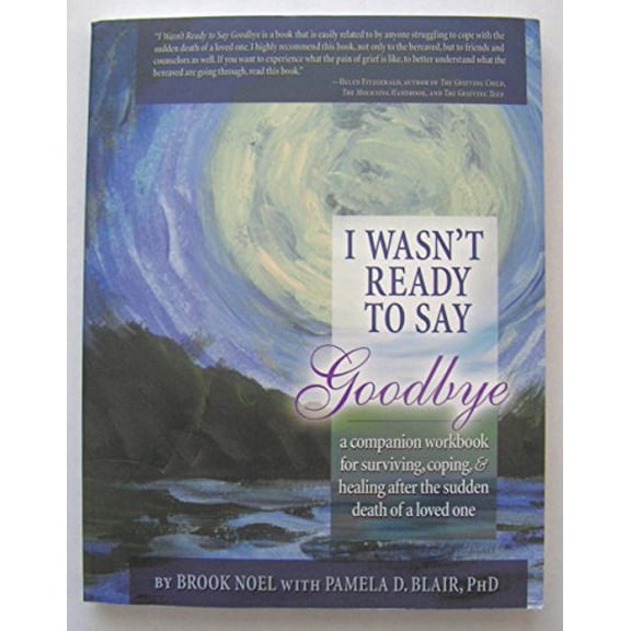 Pre-Owned I Wasn't Ready to Say Goodbye, 2nd Ed.: A Companion Workbook