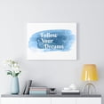 thumbnail image 2 of Inspirational Wall Art Follow Your Dreams Blue Wall Art Motivational Motto Inspiring Prints Artwork Decor Ready to Hang Unframed, 2 of 9
