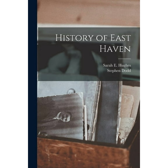 History of East Haven (Paperback)